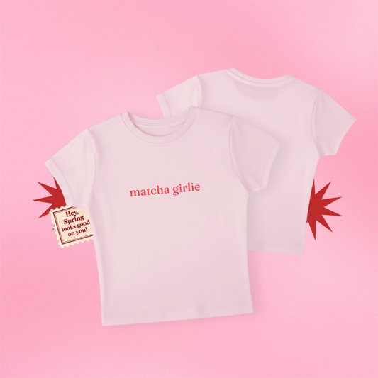 Matcha Girlie Baby Tee- Valentine’s Edition