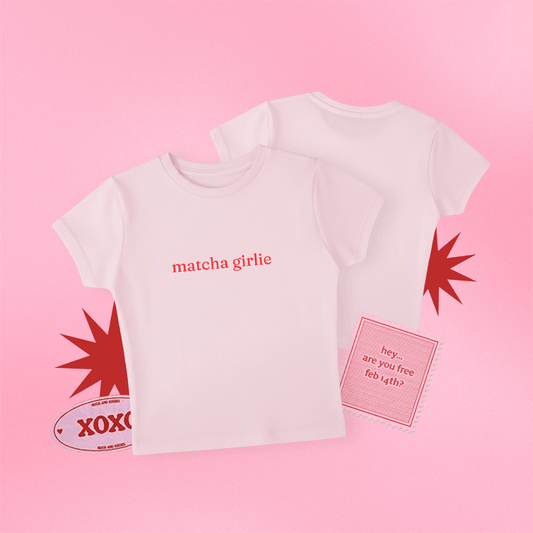 Matcha Girlie Baby Tee- Valentine’s Edition